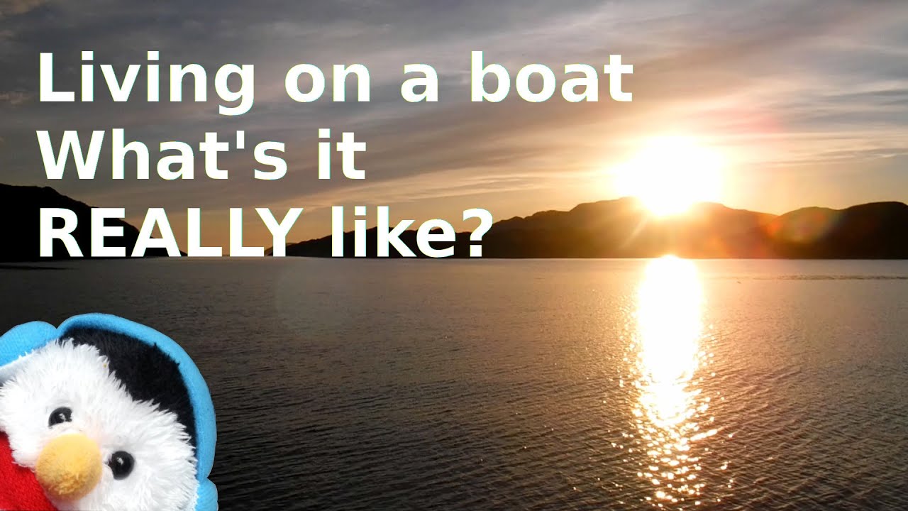 Watch our "Living on a boat. What's it really like" video and add comments