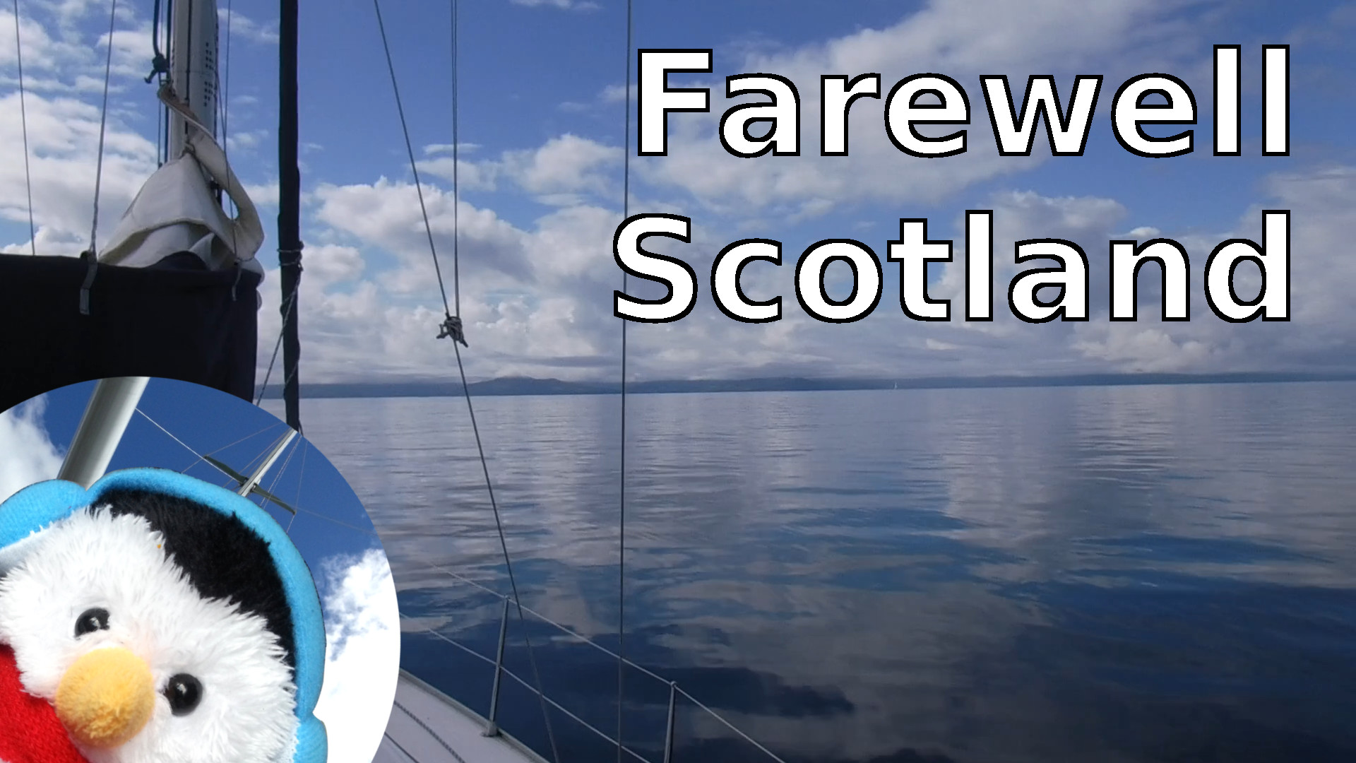 Watch our "Farewell Scotland" video and add comments etc.