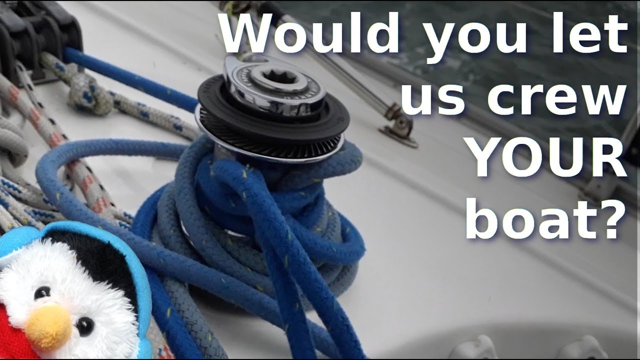 Watch our "Would you let us crew your boat?" video and add comments