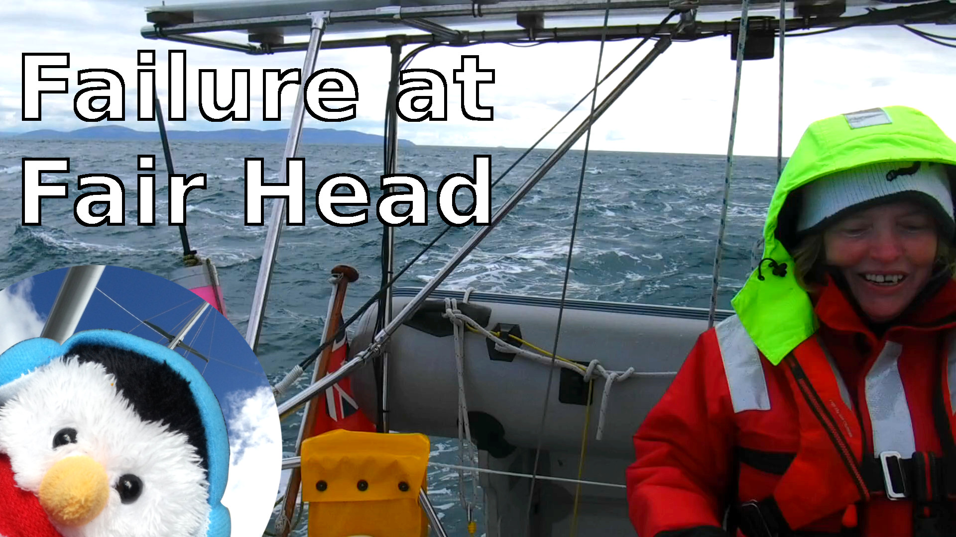 Watch our "Failure at Fairhead" video and add comments etc.