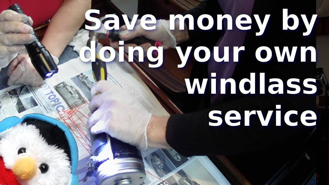 Watch our "Windlass Repair" video and add comments