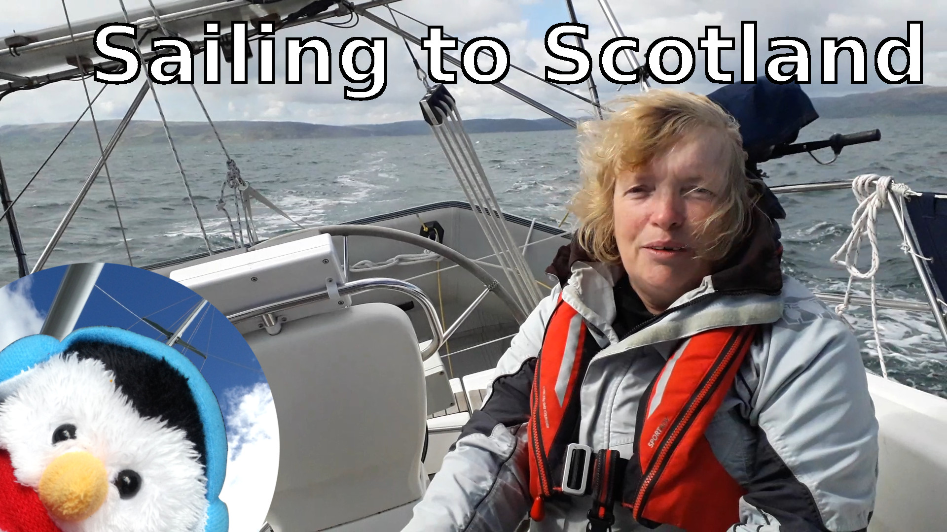 Watch our "Sailing to Scotland 2021" video and add comments etc