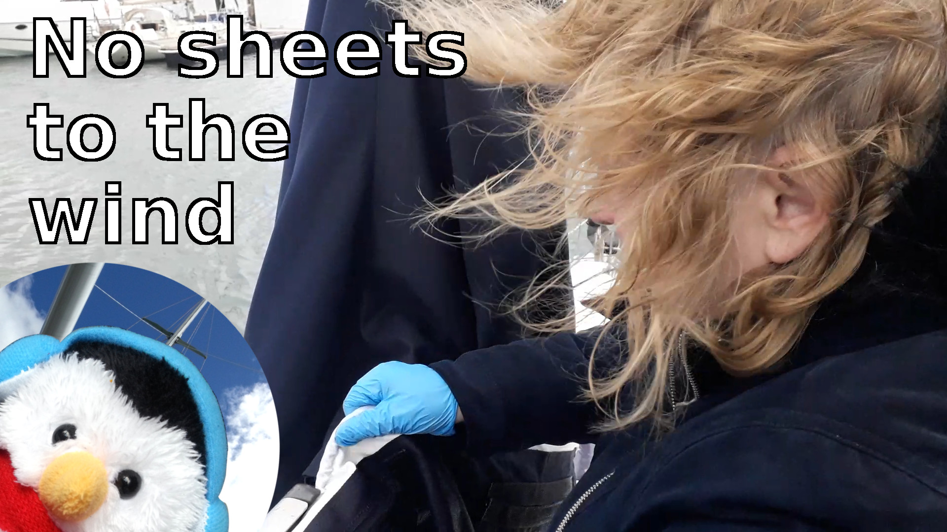 Watch our "No sheets to the wind" video and add comment