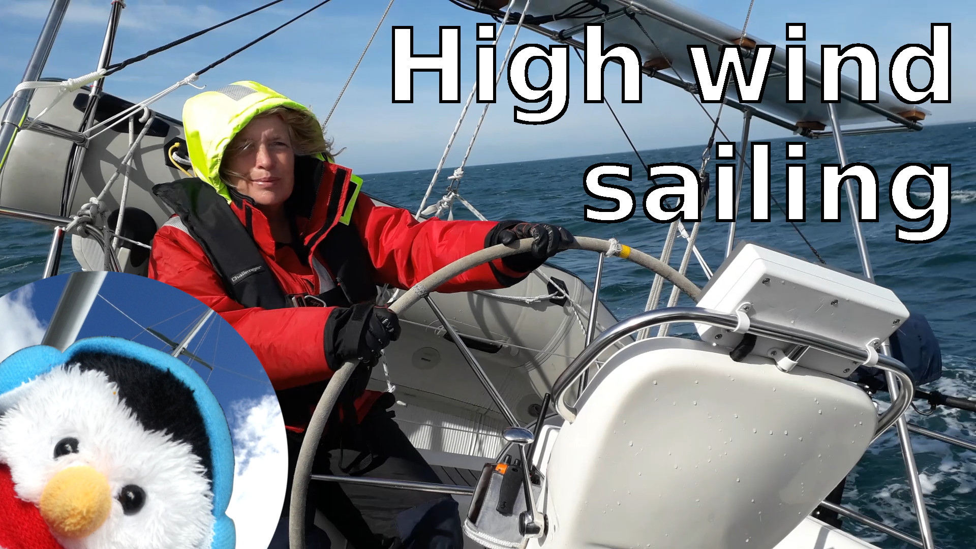 Watch our "High Winds sailing" episode and add commets etc.