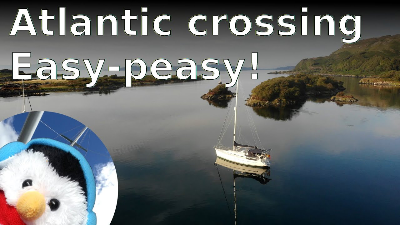 Watch our "Atlantic crossing. Easy-peasy" video and add comments